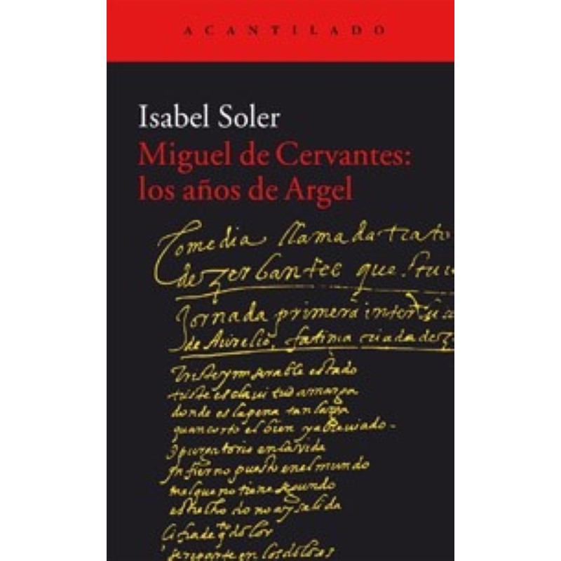 Miguel de Cervantes: los años de Argel