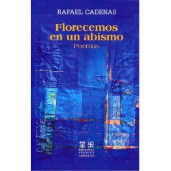 Florecemos en un abismo