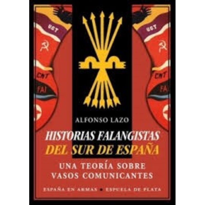 Historias falangistas del sur de España