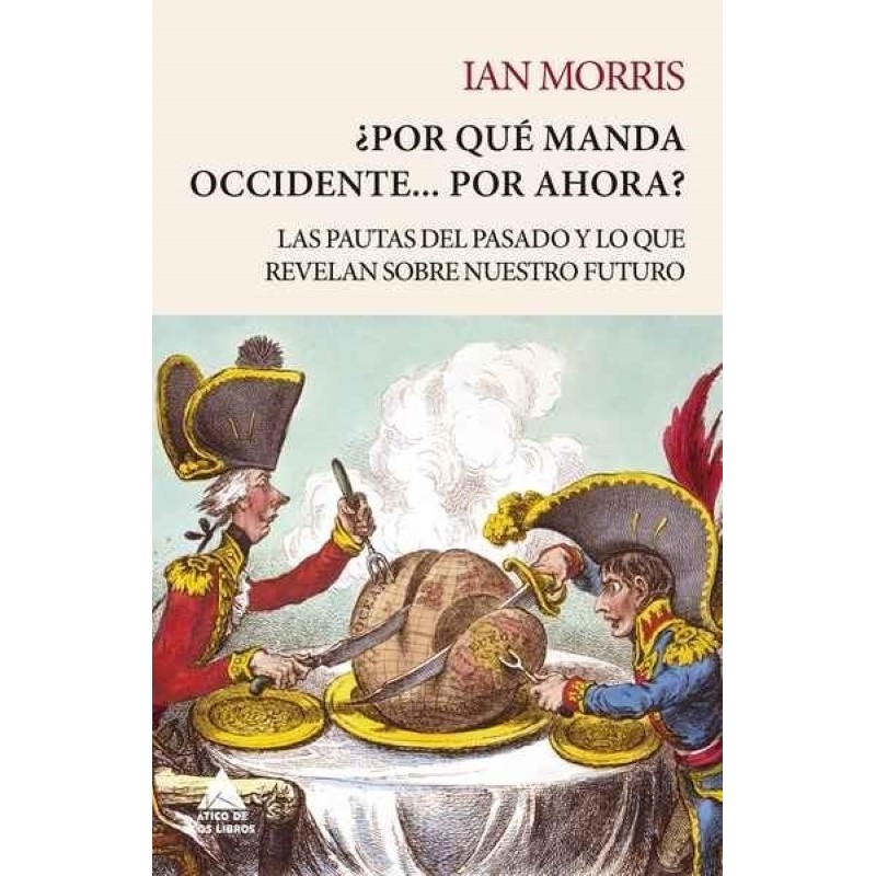 ¿Por qué manda occidente?