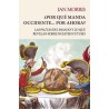 ¿Por qué manda occidente?