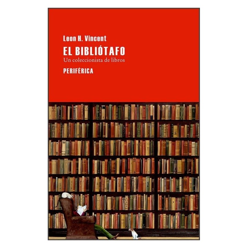 El bibliótafo. Un coleccionista de libros