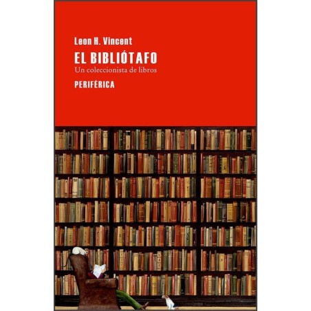 El bibliótafo. Un coleccionista de libros