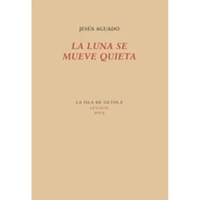 La luna se mueve quieta