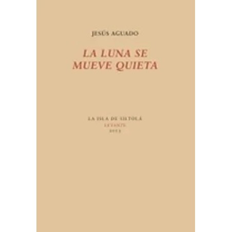 La luna se mueve quieta