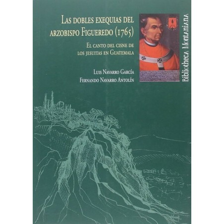 Las dobles exequias del arzobispo Figueredo (1765)