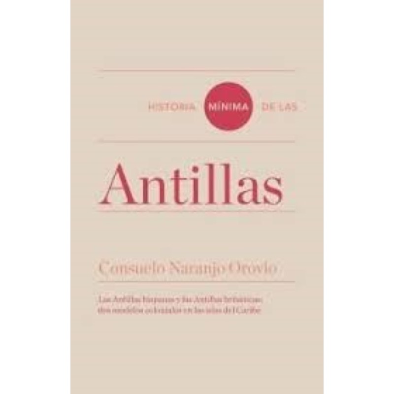 Historia mínima de las Antillas