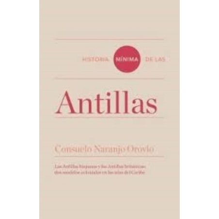 Historia mínima de las Antillas