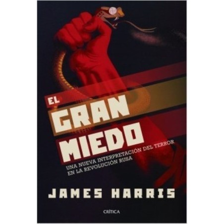 El gran miedo. Una nueva interpretación del terror en la Revolución Rusa