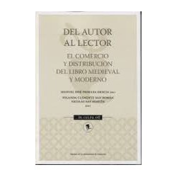 Del autor al lector: el comercio y distribución del libro medieval y modern