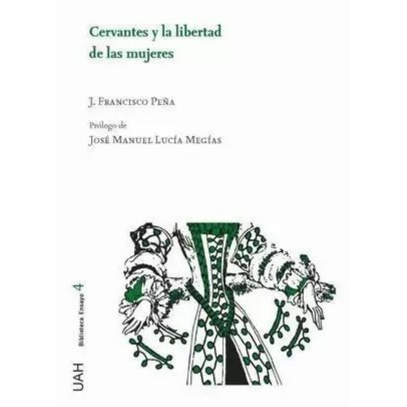 Cervantes y la libertad de las mujeres