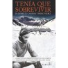 Tenía que sobrevivir