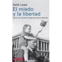 El miedo a la libertad: Cómo nos cambió la Segunda Guerra Mundial
