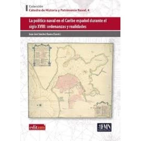 La política naval en el Caribe español durante el siglo XVIII: ordenanzas