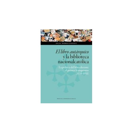 El libro autárquico y la biblioteca nacionalcatólica