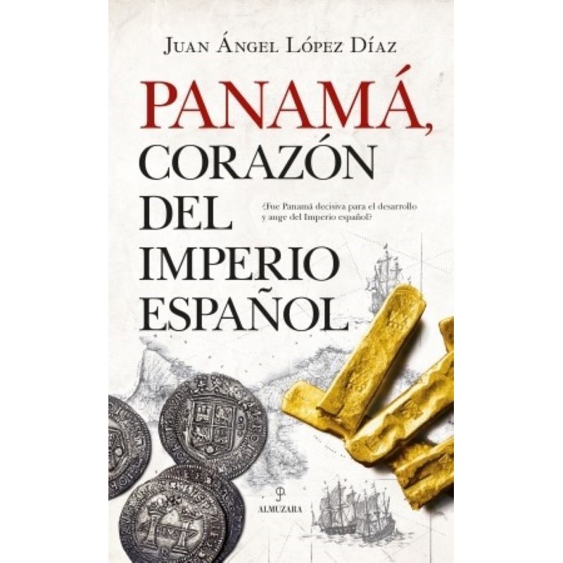 Panamá, corazón del imperio español