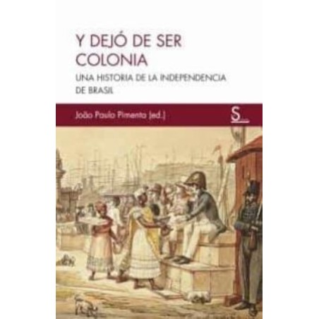 Y dejó de ser colonia