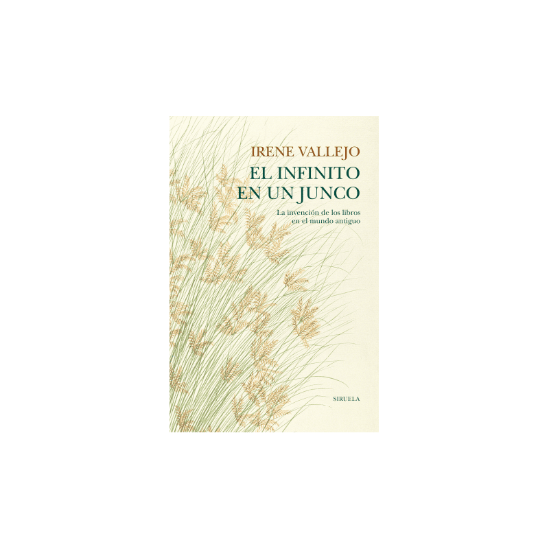 El infinito en un junco. La invención de los libros en el mundo antiguo