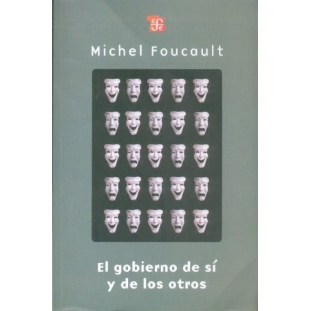 El gobierno de sí y de los otros.