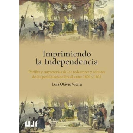 Imprimiendo la Independencia. Perfiles y