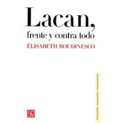 Lacan, frente y contra todo