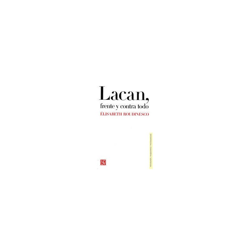 Lacan, frente y contra todo