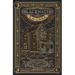 BLACKWATER III. La casa