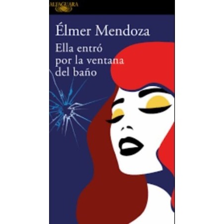 Ella entró por la ventana del baño