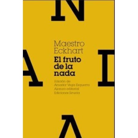 El fruto de la nada y otros escritos