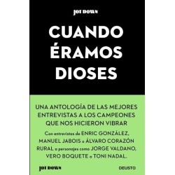 Cuando éramos dioses Las mejores entrevistas de Jot Down