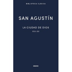 La Ciudad de Dios. Libros I - VII