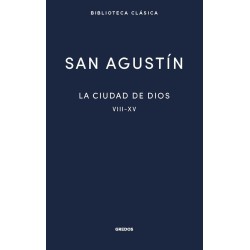 La ciudad de Dios II. Libros VIII - XV
