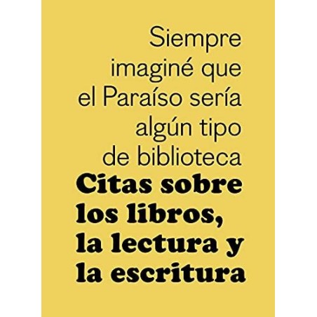 Citas sobre los libros, la lectura y la escritura