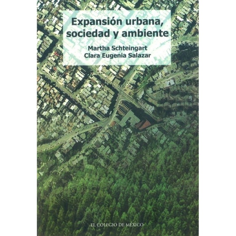 Expansión urbana, sociedad y ambiente