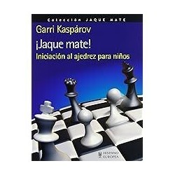 ¡Jaque mate! Iniciación al ajedrez para niños