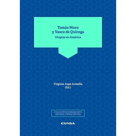 Tomás Moro y Vasco de Quiroga: Utopías Utopías en América