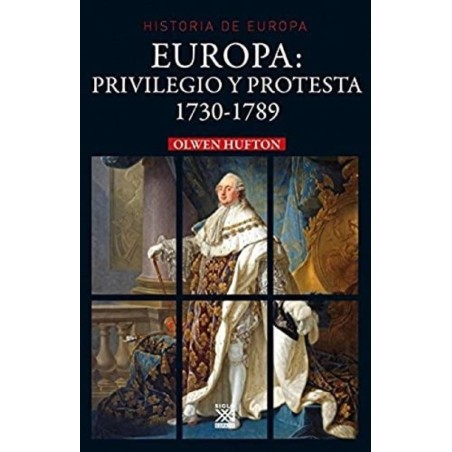 Europa: privilegio y protesta 1730-1789