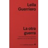 La otra guerra. Una historia del cementerio argentino en las islas