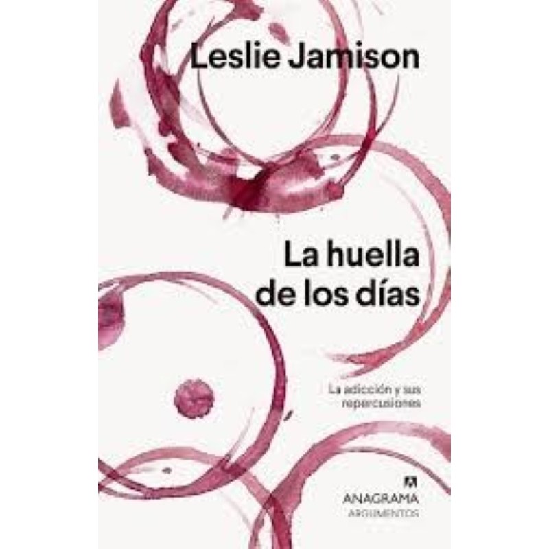 La huella de los días: la adicción y sus repercusiones