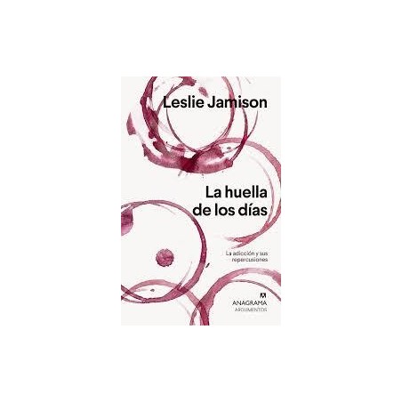 La huella de los días: la adicción y sus repercusiones