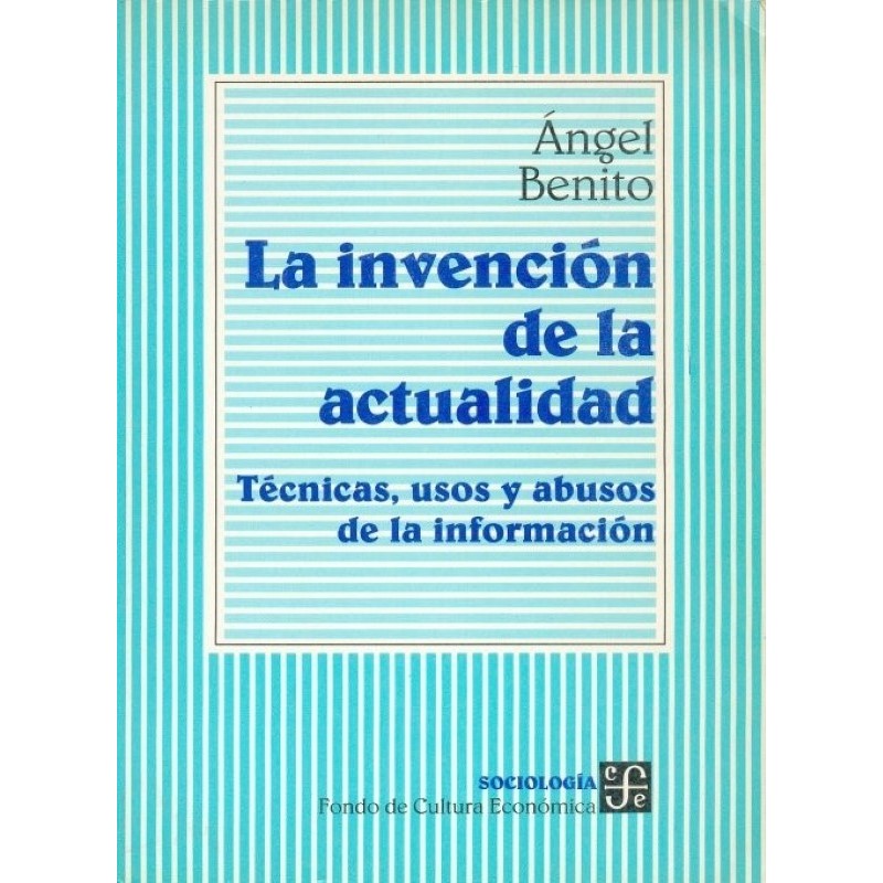 La invención de la actualidad