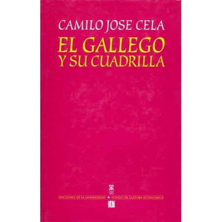 El Gallego y su cuadrilla