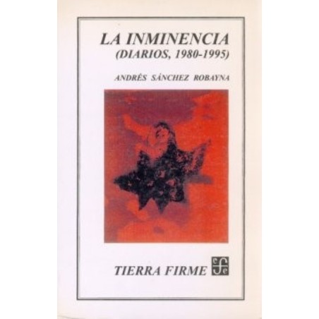 La inminencia (Diarios, 1980-1995)