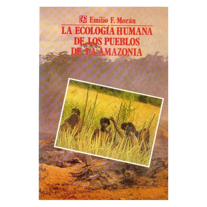 La ecología humana de los pueblos de la Amazonia