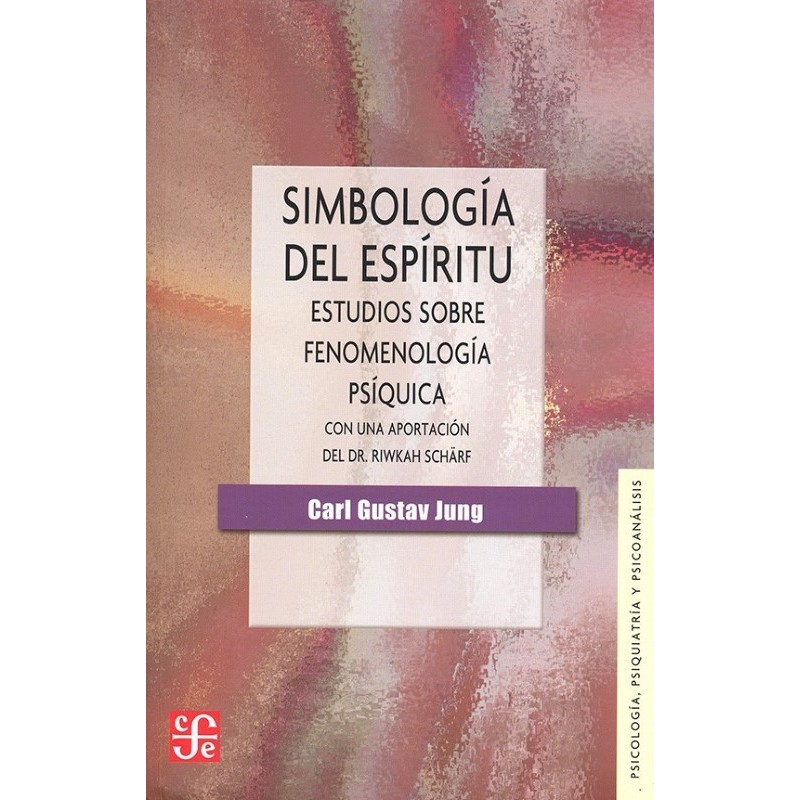Simbología del espíritu: estudios sobre fenomenología psíquica