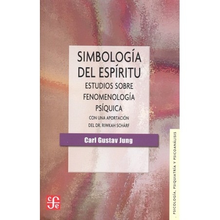 Simbología del espíritu: estudios sobre fenomenología psíquica