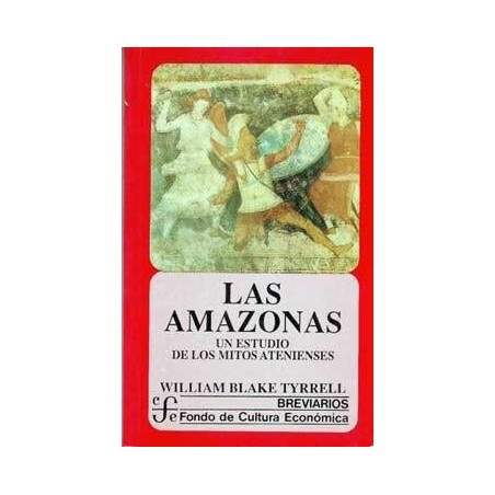 Las amazonas: un estudio de los mitos atenienses