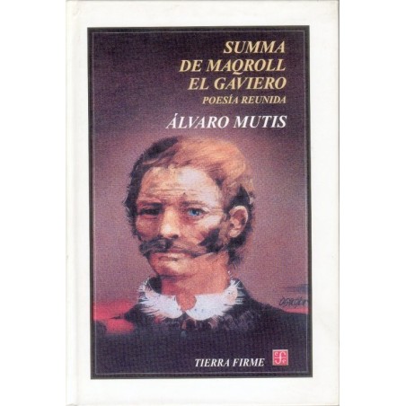 Summa de Maqroll El Gaviero Poesía 1948-1988.