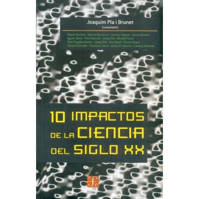 10 impactos de la ciencia del siglo XX