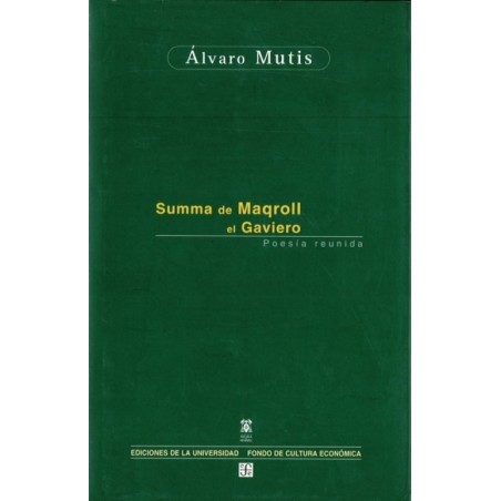 Summa de Maqroll el Gaviero. Poesía reunida.
